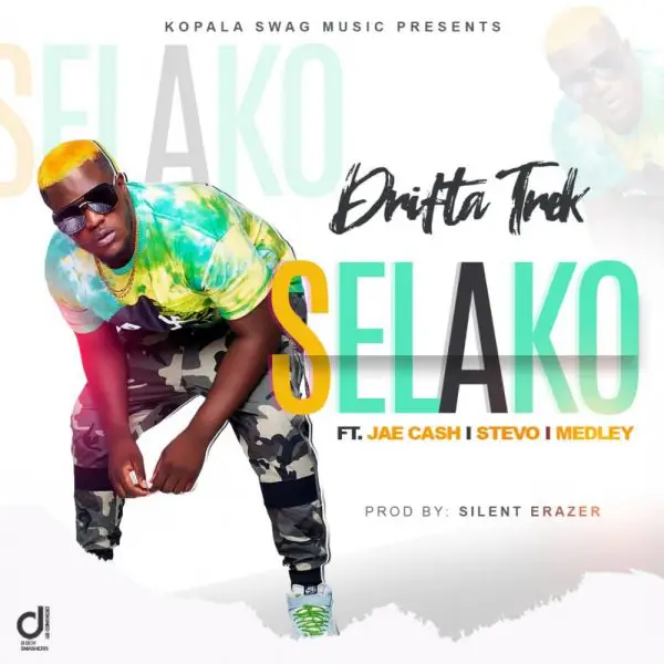 Drifta Trek ft. Jae Cash, Stevo & Medley – Selako