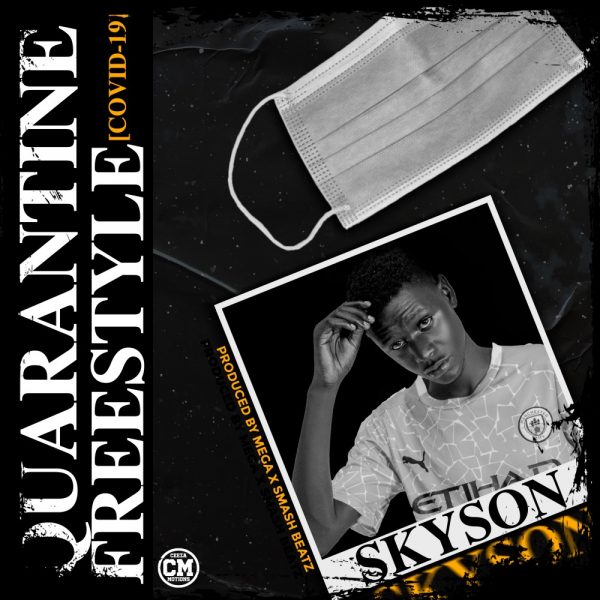 Skyson - Quarantine Freestyle