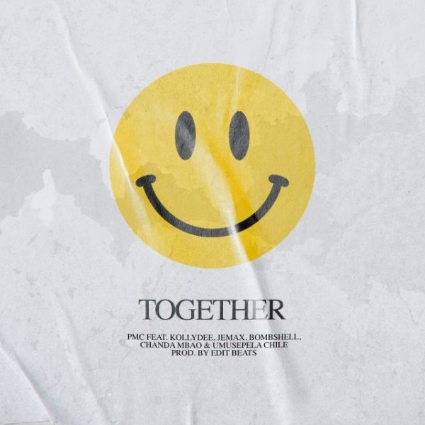 PMC ft. Jemax, Bombshell, KollyDee, Chanda Mbao & Umusepela Chile – Together