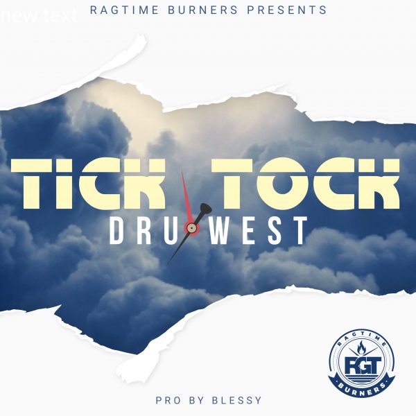 Dru West - Tick Tok