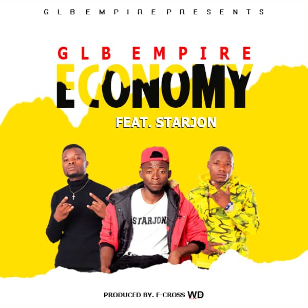 GLB Empire Ft. StarJon - Economy