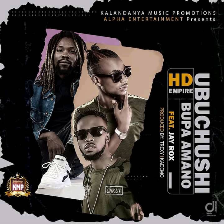 Hd Empire ft Jay Rox - Ubuchushi Bupa Amano "Mp3 Download"