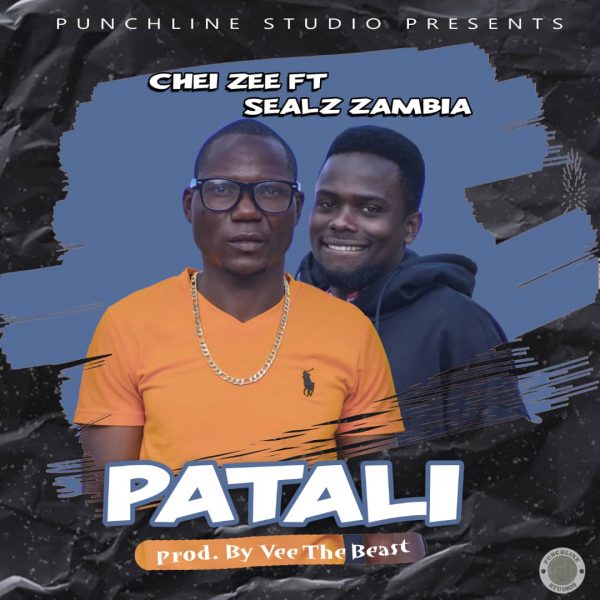 Chei Zee Ft Sealz Zambia - Patal