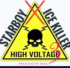 Starboy x Ice Killer - High Voltage (Part 3)