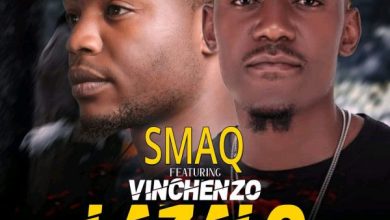 Smaq ft. Vinchenzo - Lazalo