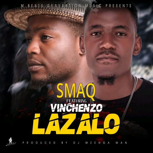 Smaq ft. Vinchenzo - Lazalo