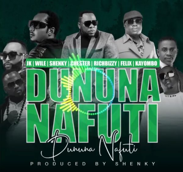 JK ft. Chester, Rich Bizzy, Shenky, Wile, Felix, Kayombo - Dununa Nafuti "Mp3