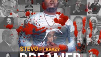 Stevo ft. Krazy – Dreamer