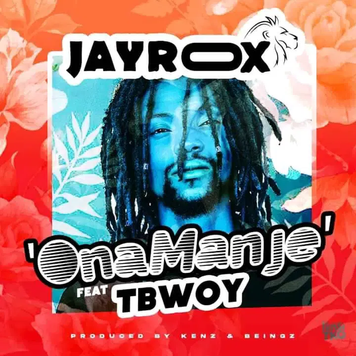 Jay Rox ft. TBwoy - Ona Manje "Mp3 Download"