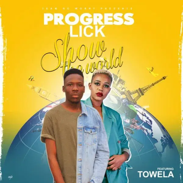 Progress ft. Towela Kaira - Show The World