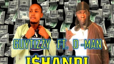 Guytizzy ft. D-Man – Ishandi