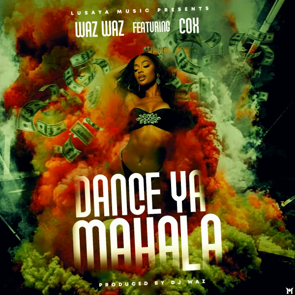 Waz Waz ft. Cox - Dance Ya Mahala