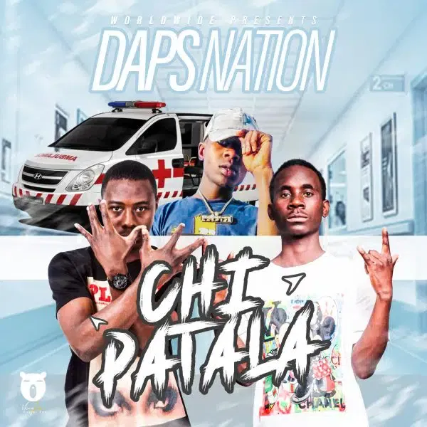 Daps Nation - Chipatala