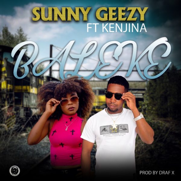 Sunny Geezy ft. Kenjina - Baleke