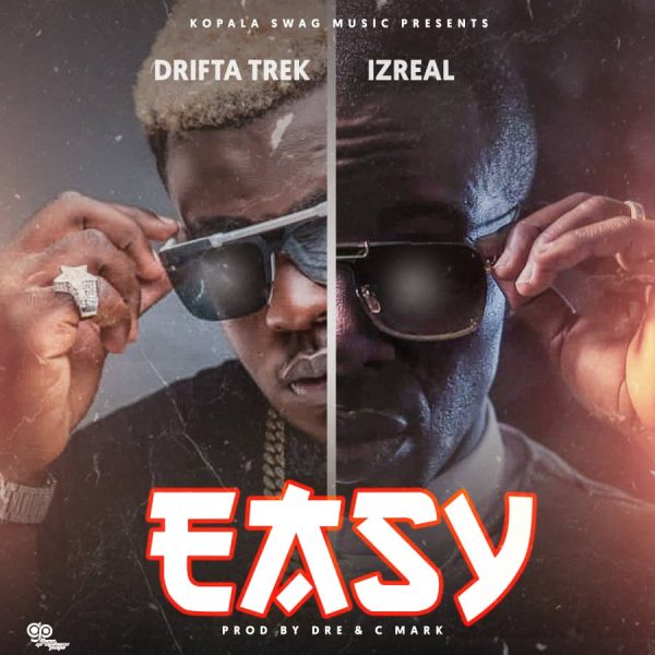 Drifta Trek Ft Izrael - Easy MP3 Download