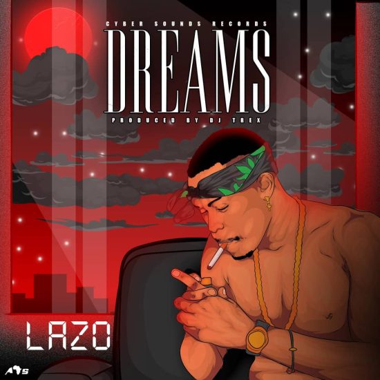 Lazo - Dreams (Prod. By Dj Trex)