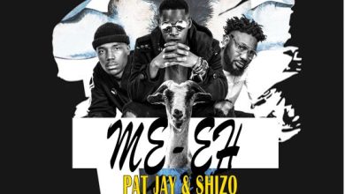 Pat Jay x Shizo ft. Dalisoul - Me Eh