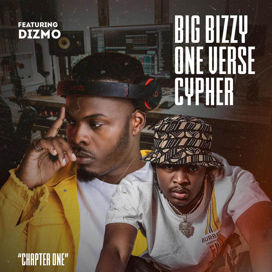 Big Bizzy ft. Dizmo - One Verse Cypher (Chapter One) Mp3 Download