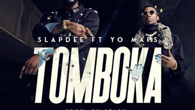 Slapdee ft. Yo Maps - Tomboka Mp3 Download