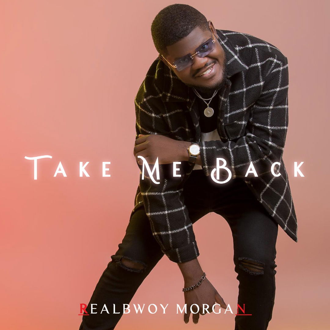 Realbwoy Morgan - Take Me Back Mp3 Download