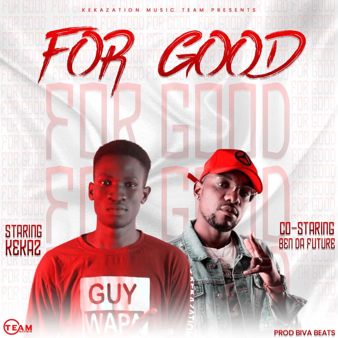 Kekaz Ft. Ben Da Future - For Good Mp3 Download