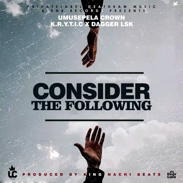 Umusepela Crown Ft. K.R.Y.T.I.C X Dagger Lsk - Consider The Following