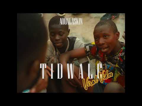 Aqualaskin - Tidwale Mp3 Download