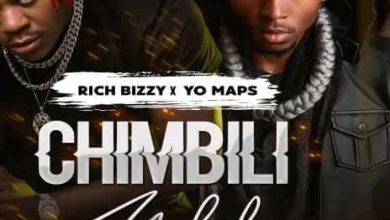 Rich Bizzy ft. Yo Maps - Chimbili Mbili Mp3 Download