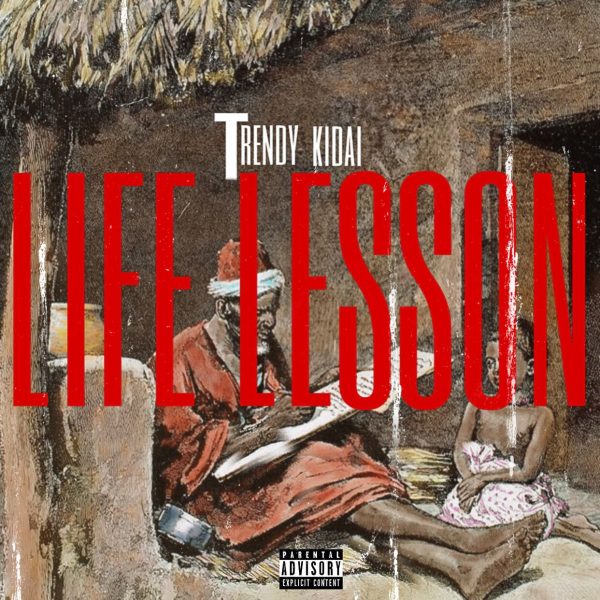 Trendy Kidai - Life Lesson