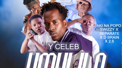 Y Celeb ft. Aki Na Pop X Swizzy X Separate X D Brain X 2.5 - Umulilo Mp3