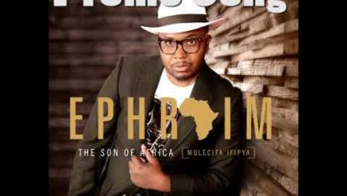 Ephraim - Mulecita Ifipya Mp3 Download