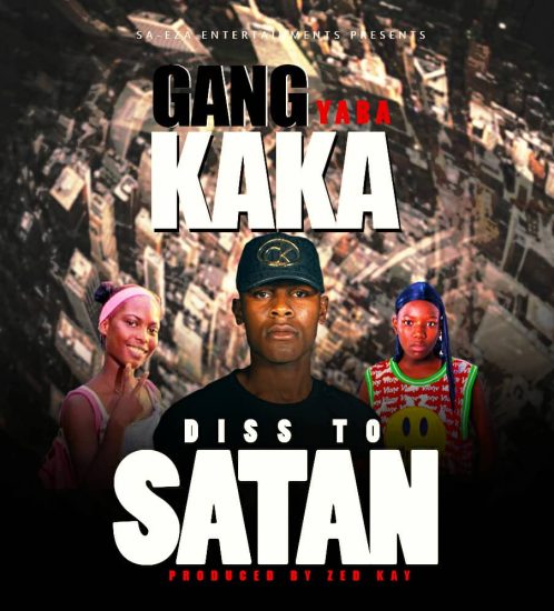 Gang Yaba Kaka - Diss To Satan Mp3 Download