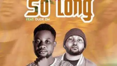 Genesis ft Dude - So Long Mp3 Download