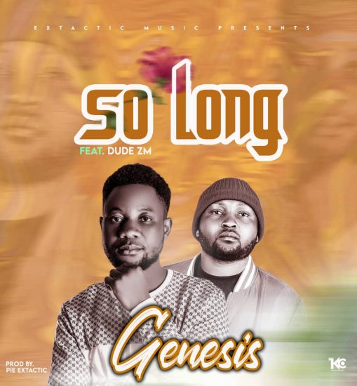 Genesis ft Dude - So Long Mp3 Download