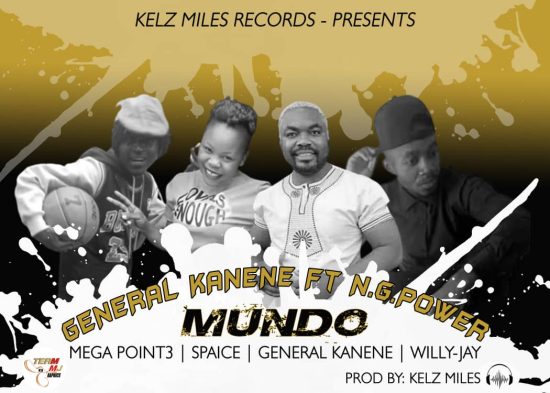 General kanene ft N.G.Power - Mundo