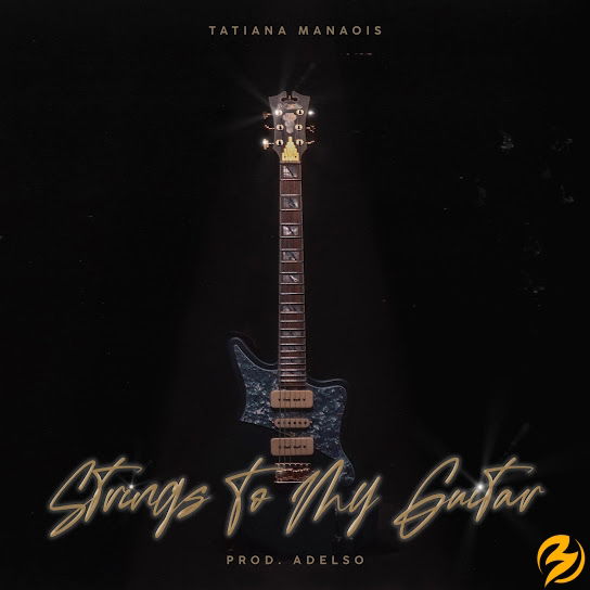 Tatiana Manaois – Strings To My Guitar Mp3 Download