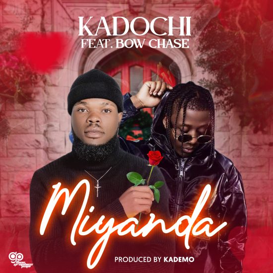 Kadochi Ft Bow Chase – Miyanda Mp3 Download 