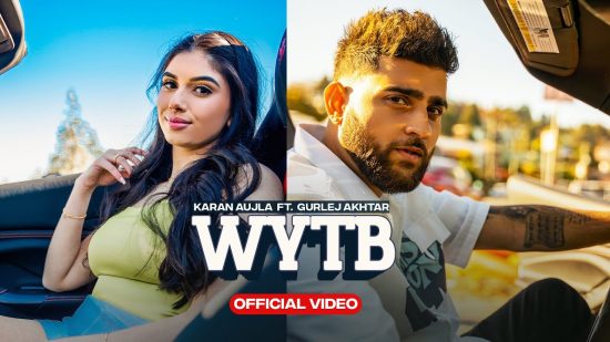 Karan Aujla,Gurlez Akhtar New Mp3 Song WYTB Download