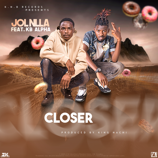 Jol Nlla ft KB Alpha - Closer