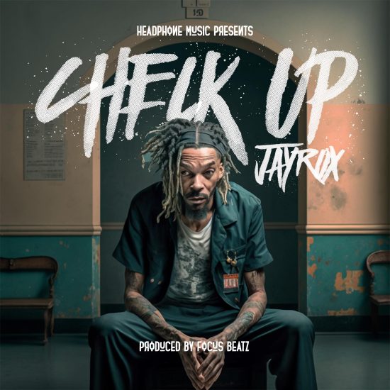 Jay Rox – Check Up Mp3 Download