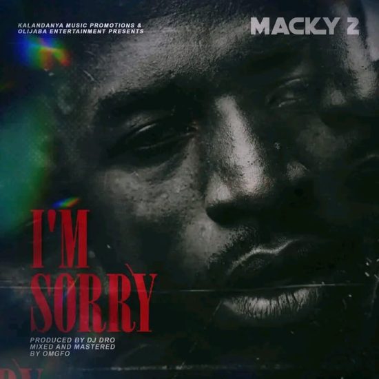 Macky 2 - I'm Sorry Mp3 Download 