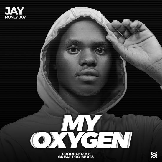 Jay Money Boy - My Oxygen Mp3 Download