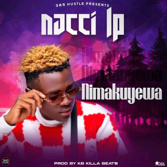 Nacci LP - Nimakuyewa Mp3 Download