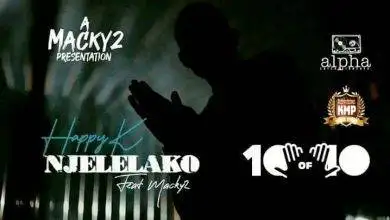 Happy K FT Macky 2 - Njelelako Mp3 Download