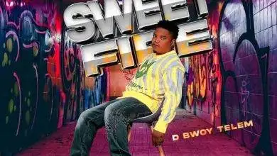 D Bwoy Telem - Sweet Fire Mp3 Download