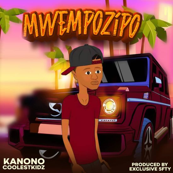 Kanono Coolestkidz - Mwempozipo Stetano