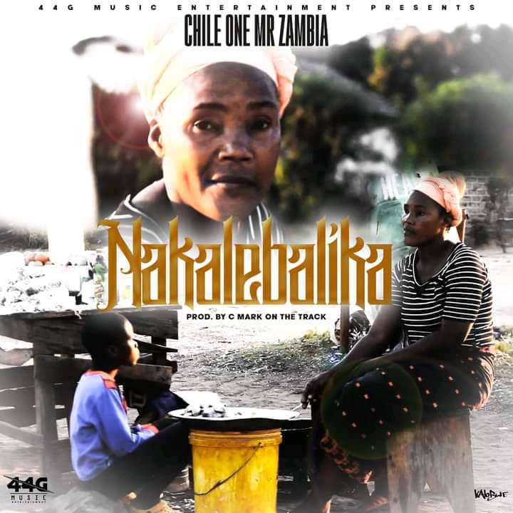 Chile One - Nakalebalika Mp3 Download