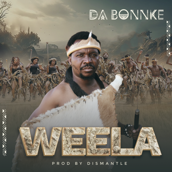 Da Bonkke - Weela