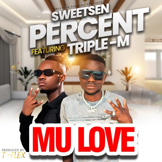 Sweetsen ft Triple M - Mu Love