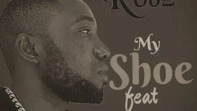 Robz ft Zeko D - My Shoe Mp3 Download 